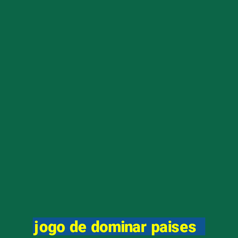 jogo de dominar paises